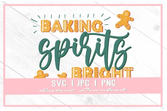 Baking Spirits Bright Christmas SVG: Festive Graphics for Local Brands