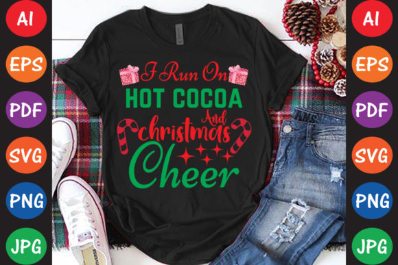 Crafts Graphics: I Run on Hot Cocoa and Christmas Cheer