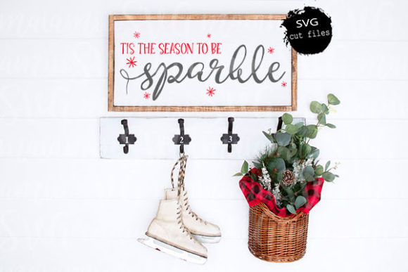 Tis the Season to Be Sparkle, Xmas Svg for Crafts & Graphics